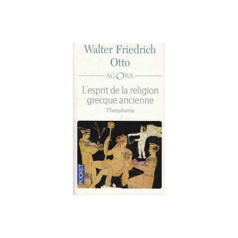 L'esprit de la religion grecque ancienne - Walter F. Otto