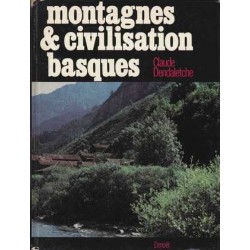 Montagnes et civilisation basques - Claude Dendaletche