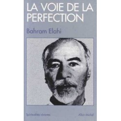 La voie de la perfection - Bahram Elahi