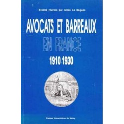 Avocats et barreaux en France 1910-1930 - Le Béguec