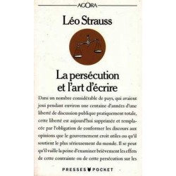 La persécution et l'art d'écrire - Léo Strauss