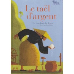 Le taël d'argent - Jean-Louis Le Craver