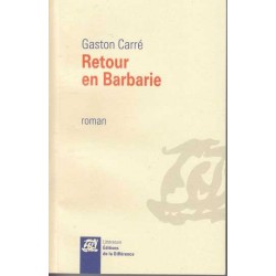 Retour en Barbarie - Gaston Carré