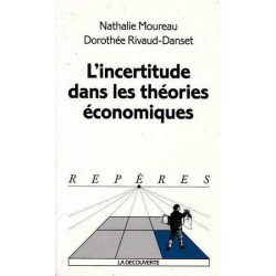 L'incertitude dans les théories économiques - N. Moureau
