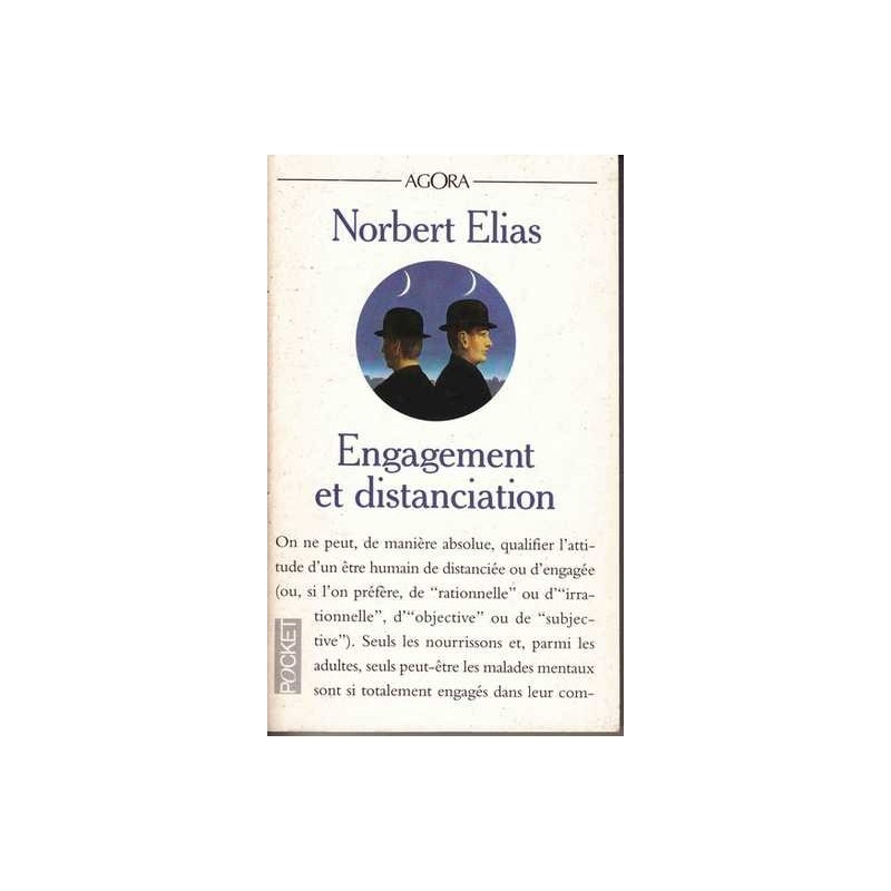 Engagement et distanciation - Norbert Elias