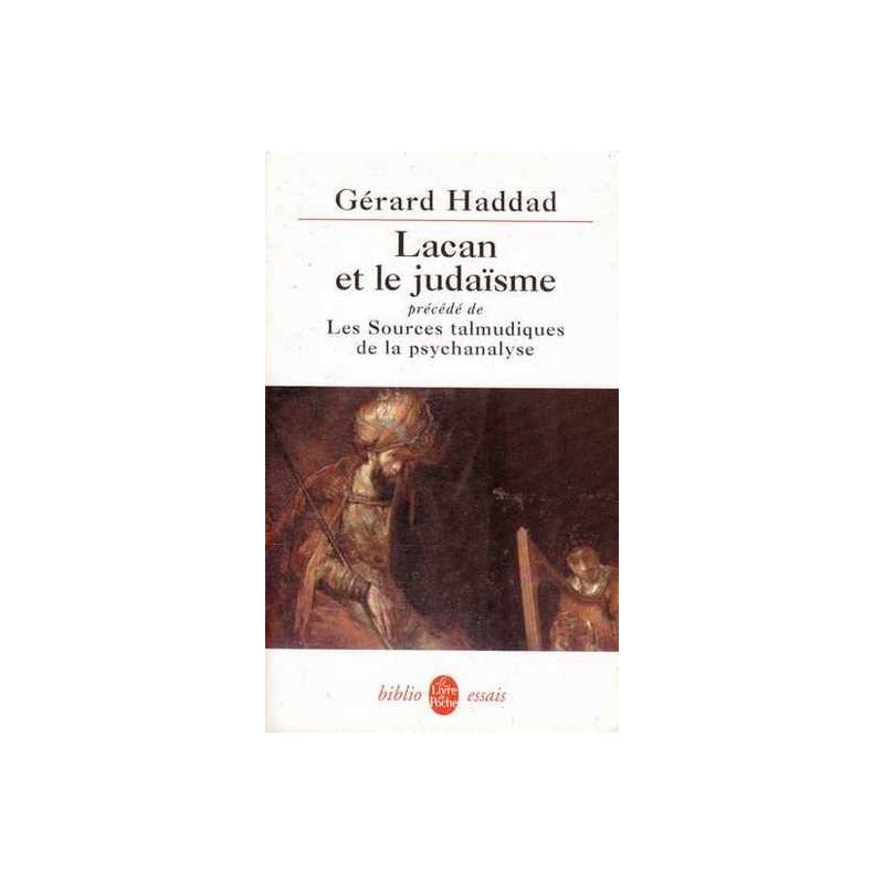 Lacan et le judaïsme - Gérard Haddad