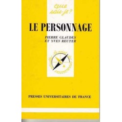 Le personnage - Pierre Glaudes / Yves Reuter