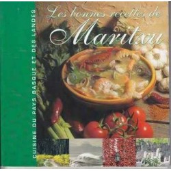 Les bonnes recettes de Maritxu - Marc Hauvette