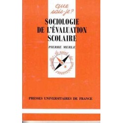 Sociologie de l'évaluation scolaire - Pierre Merle