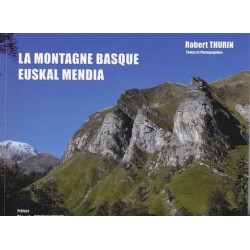 La montagne basque / Euskal mendia - Robert Thurin