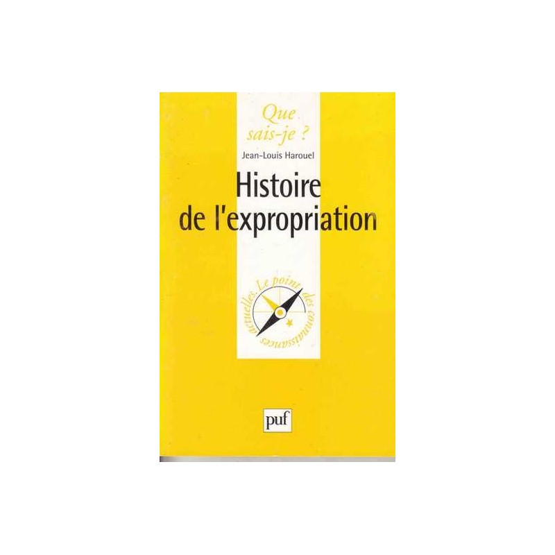 Histoire de l'expropriation - Jean-Louis Harouel