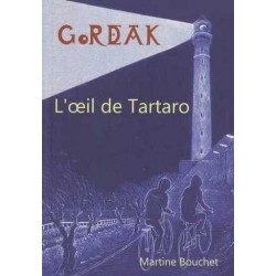 Gordeak : L'oeil de Tartaro - Martine Bouchet
