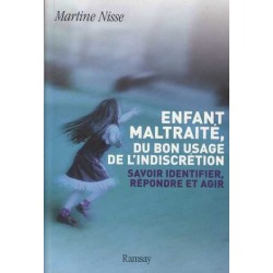 Enfant maltraité, du bon usage de l'indiscrétion - M. Nisse