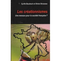 Les créationnismes - Cyrille Baudouin / Olivier Brosseau