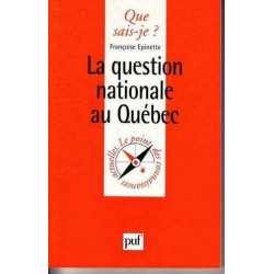 La question nationale au Québec - Françoise Epinette