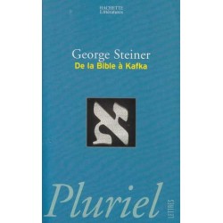 De la Bible à Kafka - Georges Steiner
