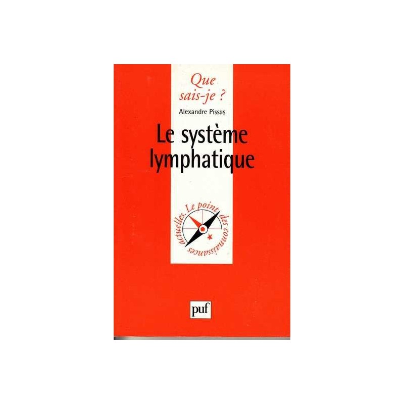 Le système lymphatique - Alexandre Pissas