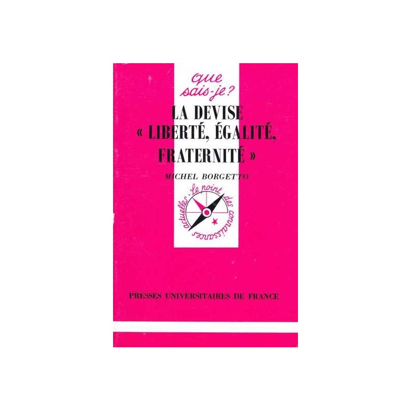 La devise "liberté, égalité, fraternité" - Michel Borgetto