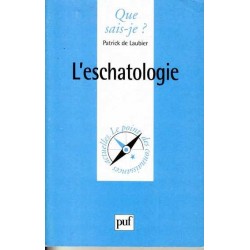 L'eschatologie - Patrick de Laubier
