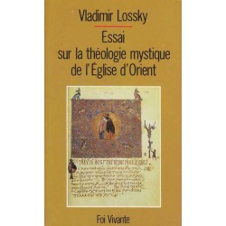 Essai sur la théologie mystique de l'Eglise d'Orient - V. Lossky