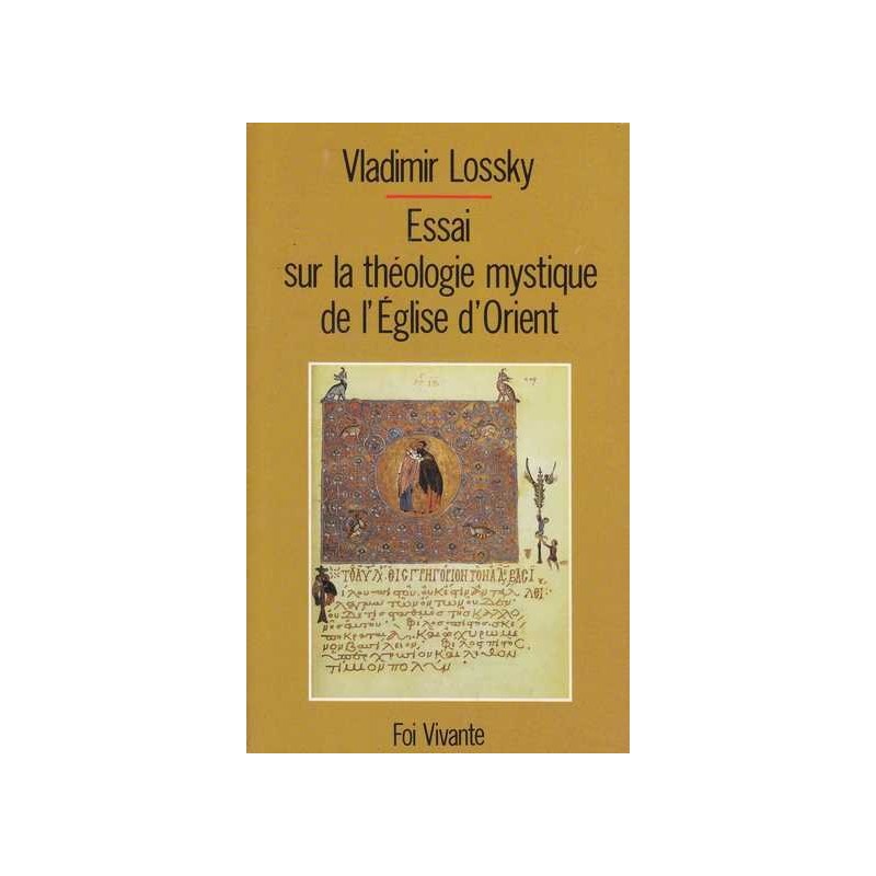 Essai sur la théologie mystique de l'Eglise d'Orient - V. Lossky