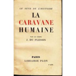 La caravane humaine - Comte J. Du Plessis