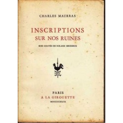 Inscriptions sur nos ruines - Charles Maurras
