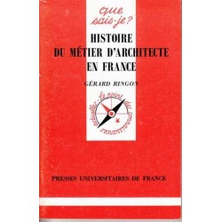 Histoire du métier d'architecte en France - Gérard Ringon