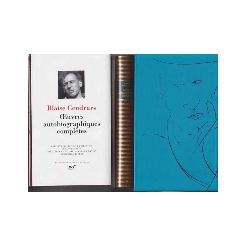 Oeuvres autobiographiques complètes - B. Cendrars