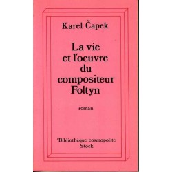 La vie et l'oeuvre du compositeur Foltyn - Karel Capek