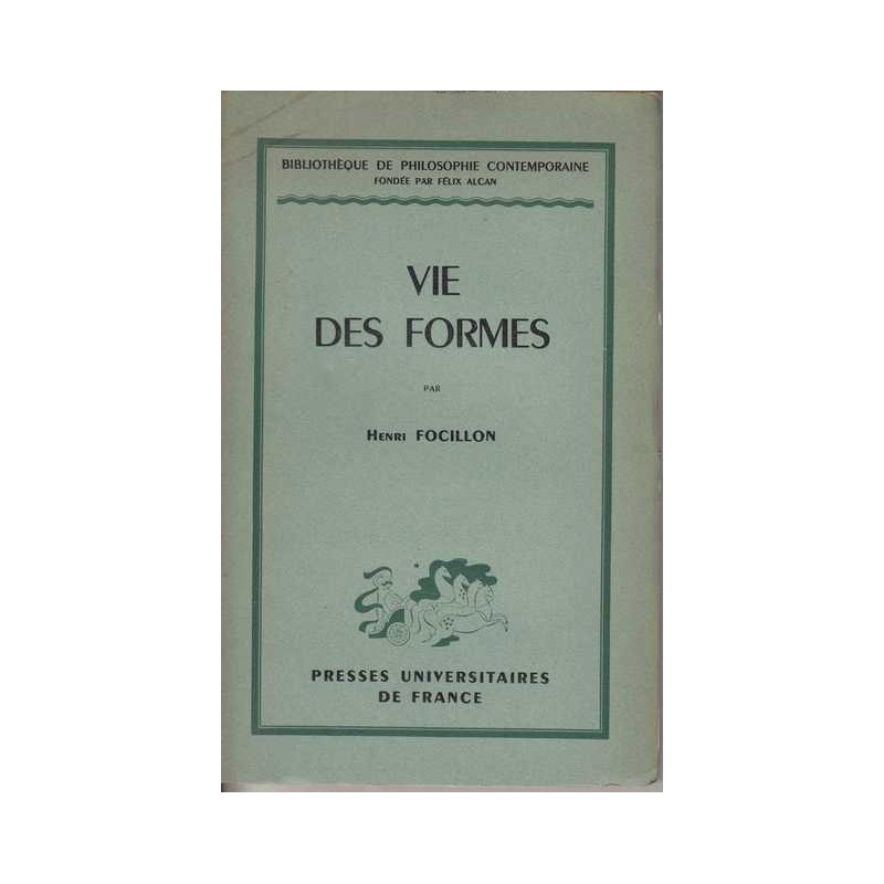 Vie des formes - Henri Focillon