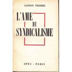 L'âme du syndicalisme - Gaston Tessier
