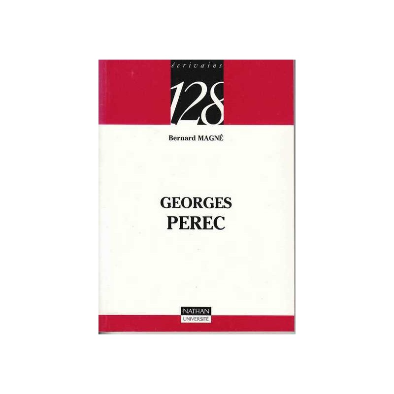 Georges Perec - Bernard Magné