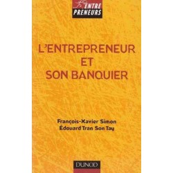 L'entrepreneur et son banquier - François-Xavier Simon