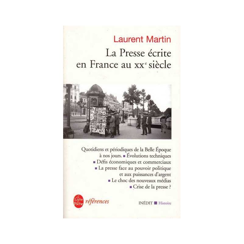 La Presse écrite en France au XX°siècle - Laurent Martin