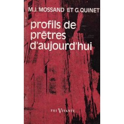 Profils de prêtres d'aujourd'hui - M.J. Mossand/G. Quinet