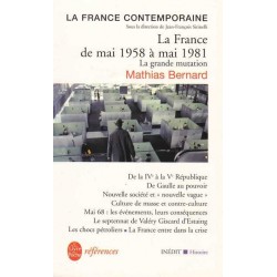 La France de mai 1958 à mai 1981 - Mathias Bernard