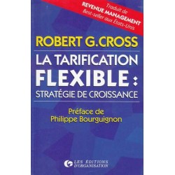 La stratégie flexible - Robert G. Cross