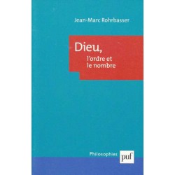 Dieu, l'ordre et le nombre - Jean-Marc Rohrbasser