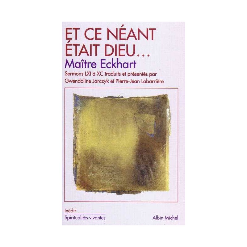 Et ce néant était Dieu... Maître Eckhart