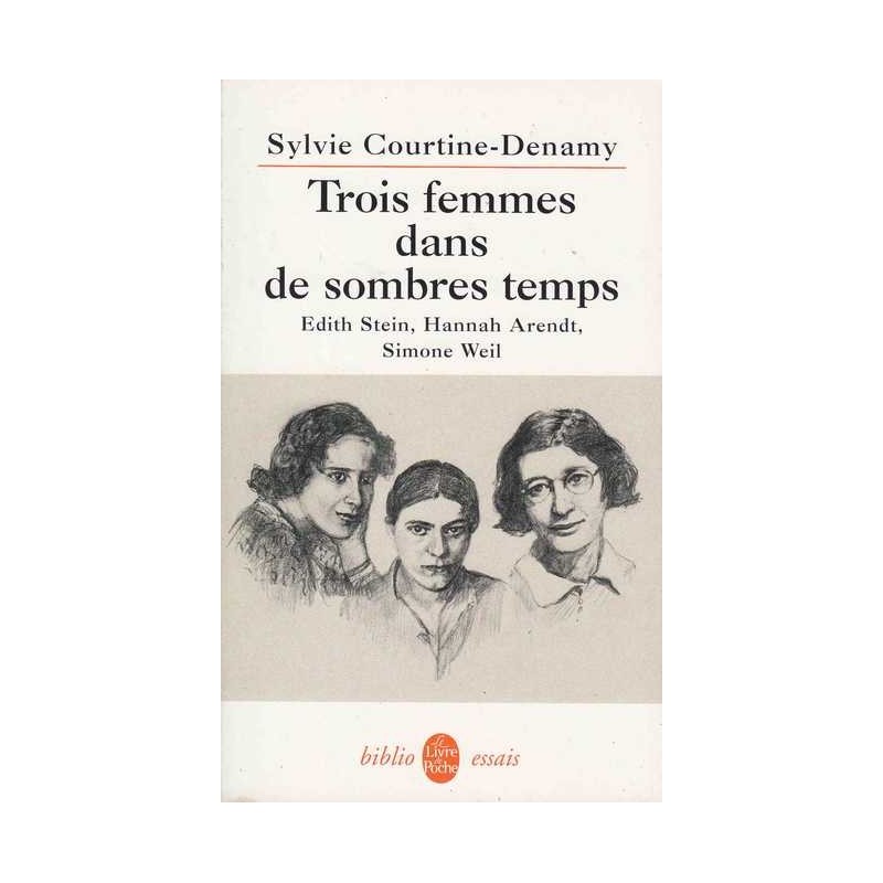Trois femmes dans de sombres temps - S. Courtine-Denamy