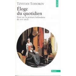 Eloge du quotidien - Tzvetan Todorov
