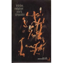 Le timbre, métaphore pour la composition