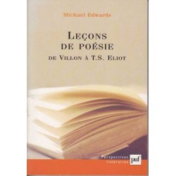 Leçons de poésie de Villon à T.S. Eliot - Michael Edwards