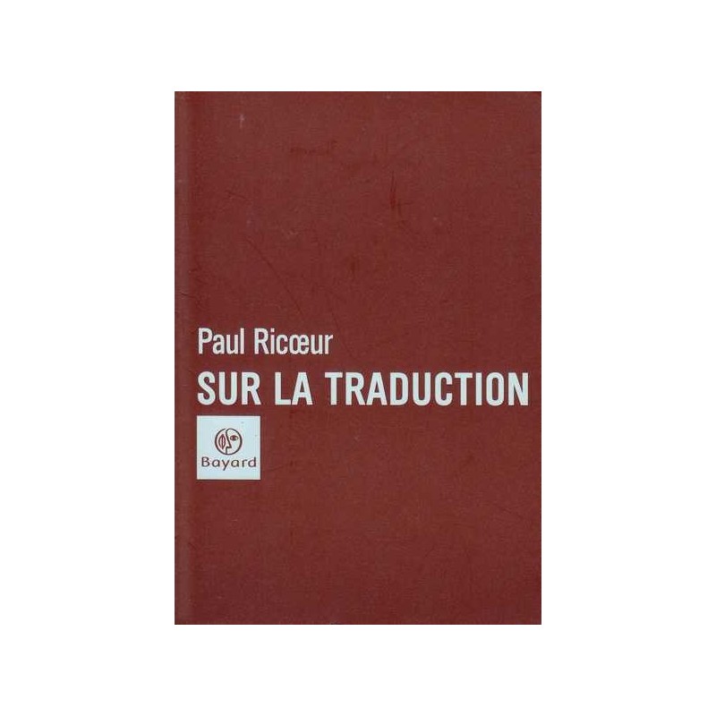 Sur la traduction - Paul Ricoeur