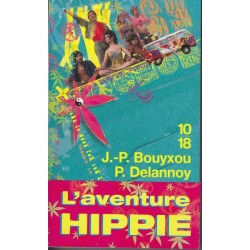 L'aventure hippie - J.-P. Bouyxou/Pierre Delannoy