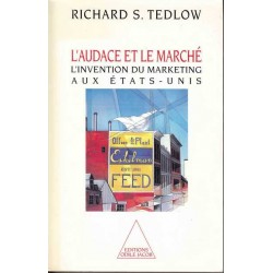L'audace et le marché. Richard S. Tedlow