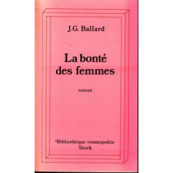 La bonté des femmes - J. G. Ballard