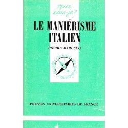 Le maniérisme italien - Pierre Barucco