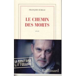 Le chemin des morts - François Sureau